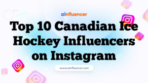 Top 10 Canadian Ice Hockey Influencers on Instagram