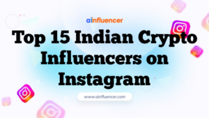 Top 15 Indian Crypto Influencers on Instagram