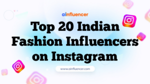 Top 20 Indian Fashion Influencers on Instagram
