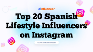 Top 20 Spanish Lifestyle Influencers on Instagram