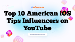 Top 10 American iOS Tips Influencers on YouTube