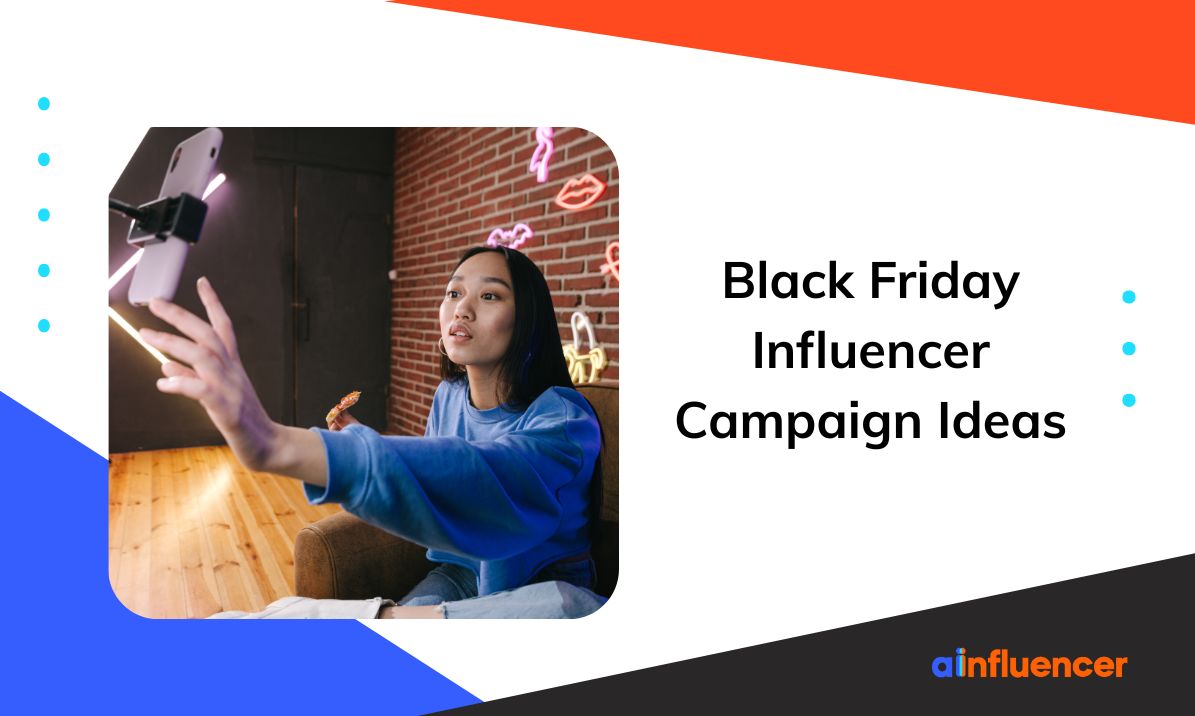 You are currently viewing 10 Black Friday Influencer Campaign Ideas Proven to Drive Sales in 2025
