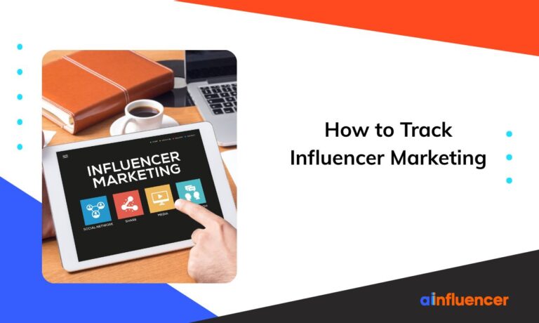 Read more about the article How to Track Influencer Marketing Like a Pro: Top 7 Tips and KPIs