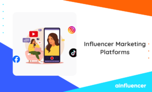 Read more about the article Top 17 Influencer Marketing Platforms