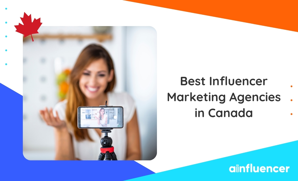 Read more about the article 8 Best Influencer Marketing Agencies in Canada in 2026
