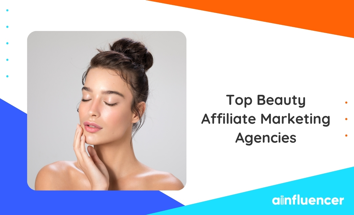 You are currently viewing Top 10 Beauty Affiliate Marketing Agencies in 2026