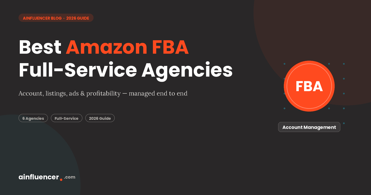 You are currently viewing Best Amazon FBA Agencies for Full-Service Growth