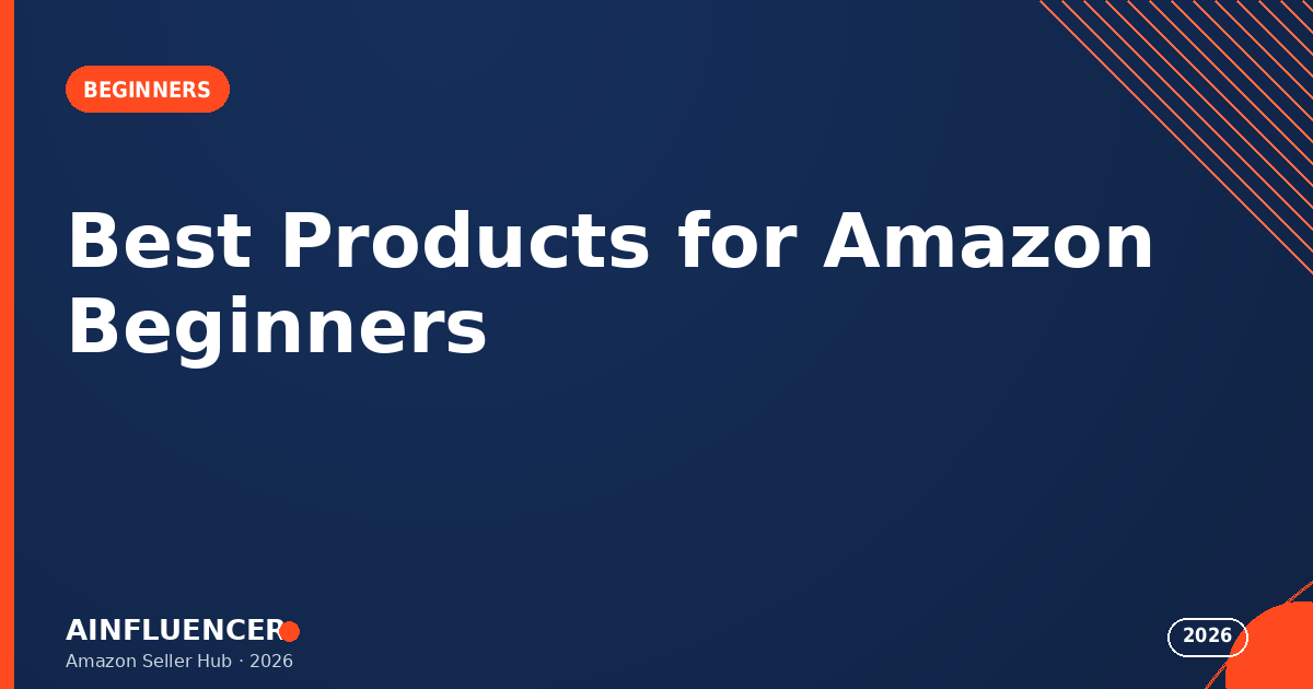 Read more about the article 15 Best Products to Sell on Amazon for Beginners in 2026