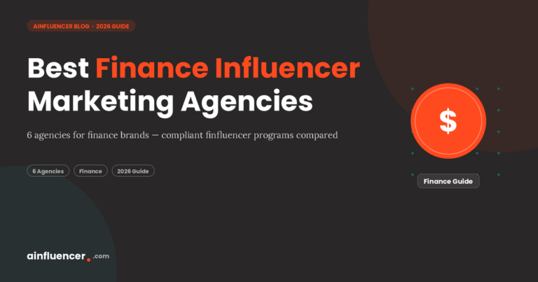 Read more about the article Best 6 Finance Influencer Marketing Agencies for Financial Services