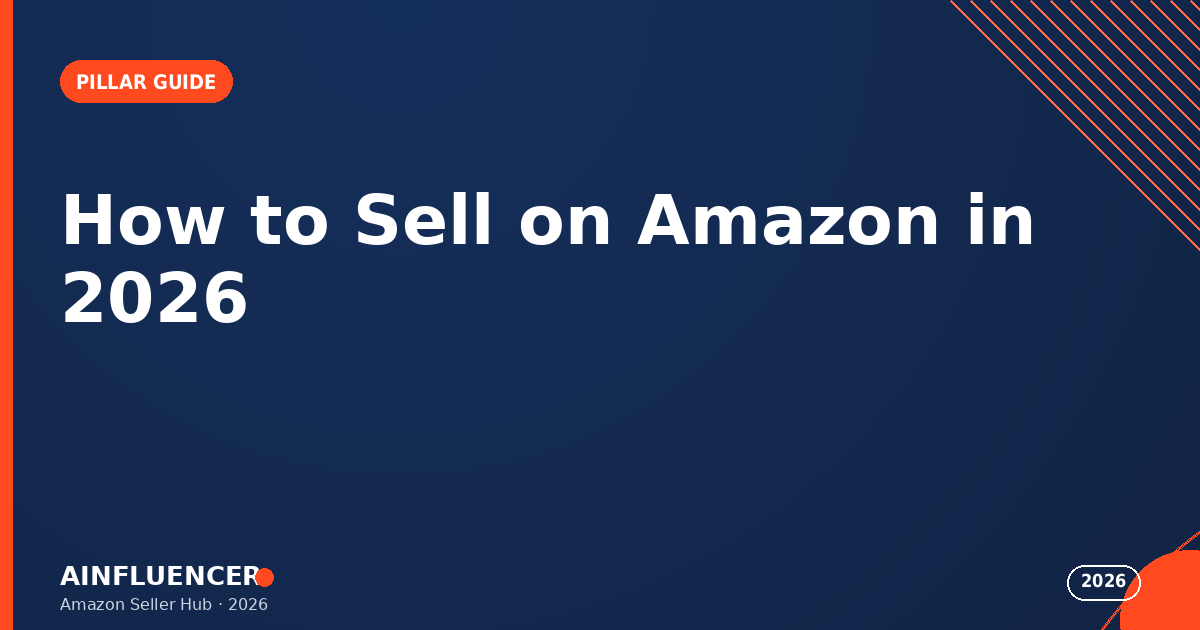 Read more about the article How to Sell on Amazon in 2026: The Ultimate Beginner’s Guide