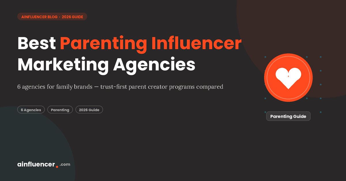 You are currently viewing Best parenting influencer marketing agencies compared for 2026